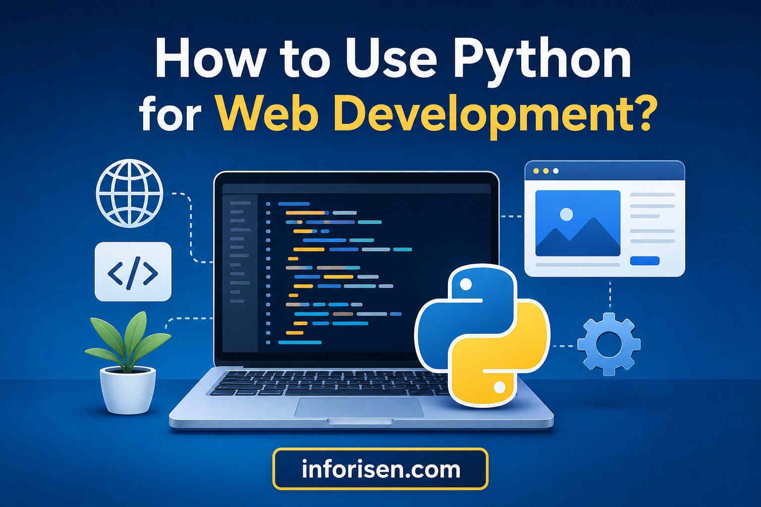 How to Use Python for Web Development?
