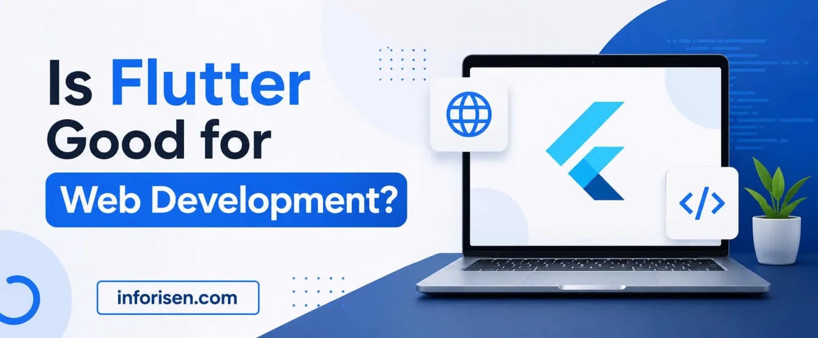 Is Flutter Good for Web Development? Reality Check