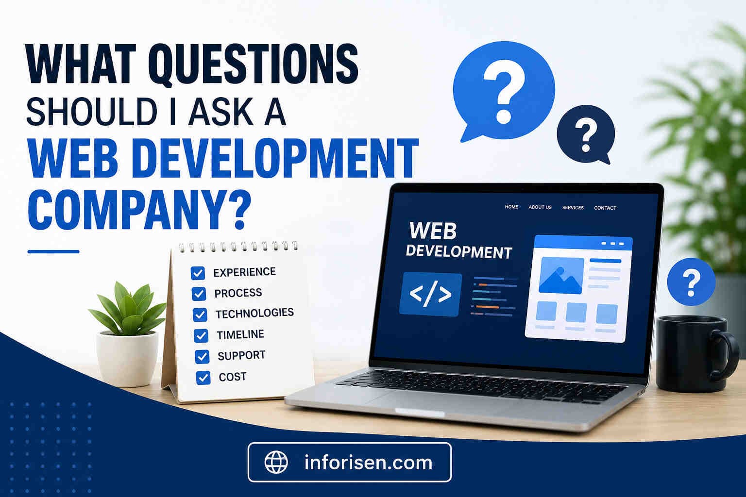 What Questions Should I Ask a Web Development Company?